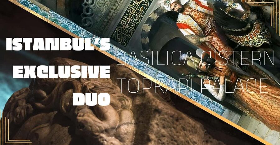 Istanbul's Exclusive Duo: Basilica Cistern & Topkapı Palace - Two sides of old Istanbul in 75 minutes